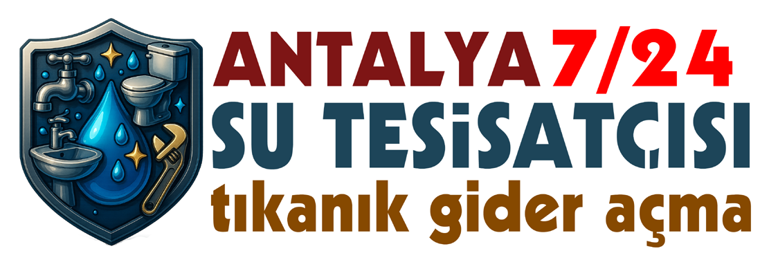 Antalya Su Tesisatçısı | Hızlı Müdahale, Kalıcı Çözüm, Güvenilir Hizmet